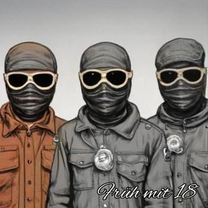 Früh mit 18 (feat. Ozii OG & Ahmosphere) (Explicit)