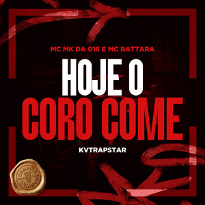 Hoje o Coro Come (Explicit)