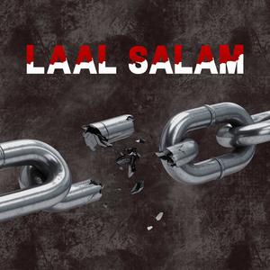 Laal Salam (feat. Ease Is Easy) (Explicit)
