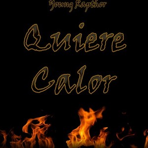 Quiere Calor (Explicit)