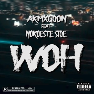 WOH (feat. Noroeste Side) [Explicit]