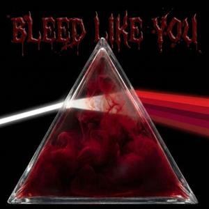 Bleed like you
