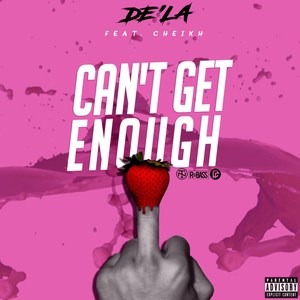 Can't Get Enough (Explicit)