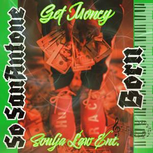 Get Money (feat. SoSanAntone) (Explicit)