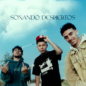 SOÑANDO DESPIERTOS (feat. Don Goel & Levi Johan) [Explicit]