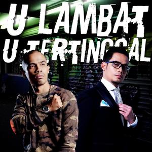 You Lambat You Tertinggal(feat. W.A.R.I.S)