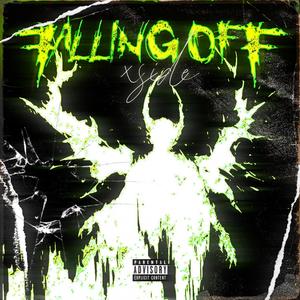 Falling Off (Explicit)