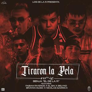 Tiraron la Pela (feat. Fabian Riveros, El Bai, B'Brayan Music & Nicolas Garrick) [Explicit]