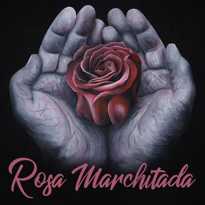 Rosa Marchitada(feat. El Boza)
