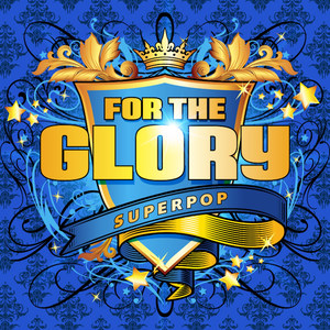 Superpop (For the Glory)