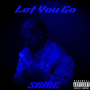 Let You Go (Explicit)