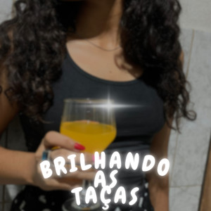 Brilhando as taças (Explicit)