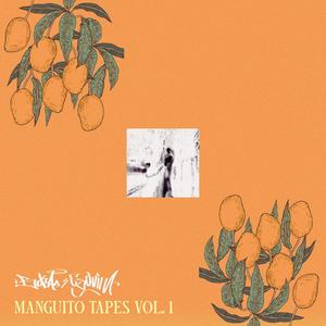 Manguito Tapes, Vol. 1