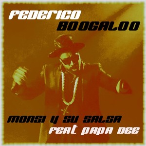 Federico Boogaloo(feat. Papa Dee & Gerardo Rosales)