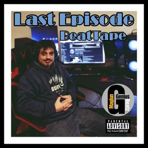 Last Episode BeatTape MagiunGeniusBeatz