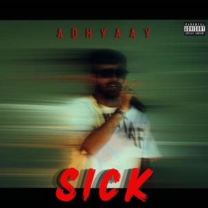 Sick (Explicit)