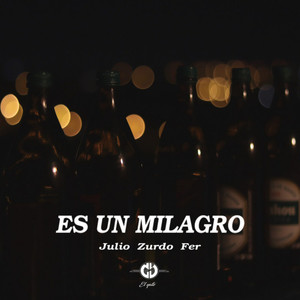 Es un Milagro (Explicit)