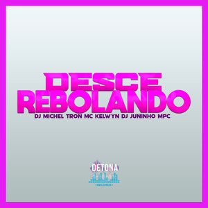 DESCE REBOLANDO (Explicit)