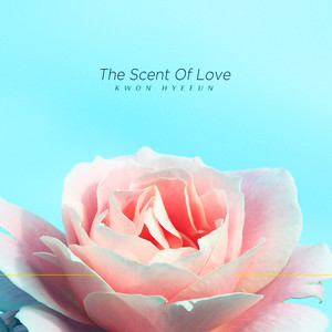 사랑의 향기 (The Scent Of Love)