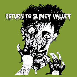 Return to Slimey Valley, Vol. 2