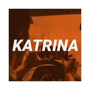 Katrina (Explicit)