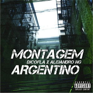 Montagem Argentino (Explicit)