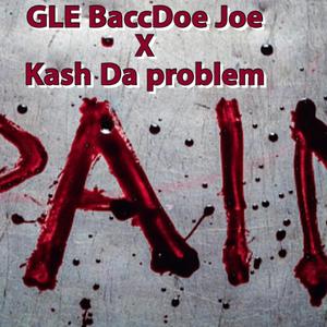 Pain (feat. Kash Da Problem) [Explicit]