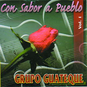 Con Sabor a Pueblo: Grupo Guateque, Vol. 1