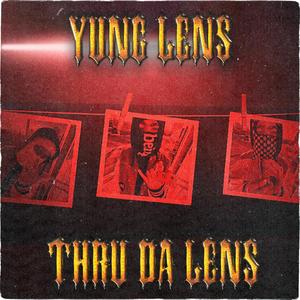 Thru Da Lens (Explicit)