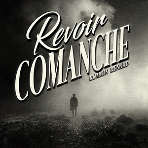 Revoir Comanche