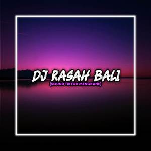 DJ RASAH BALI FYP TIKTOK