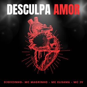 DESCULPA AMOR (Explicit)