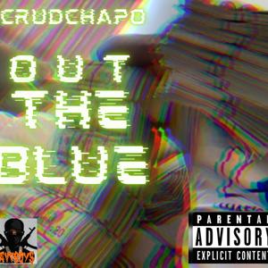 Out The Blue (Explicit)