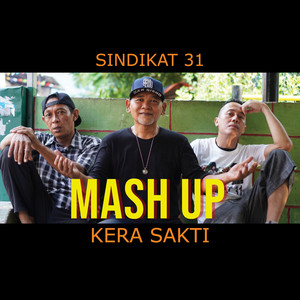 Mash Up Kera Sakti