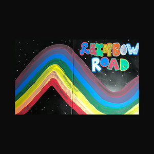 Rainbow Road (Explicit)