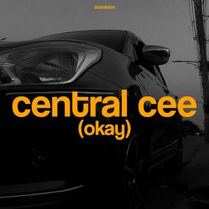 Central Cee (Okay) [Explicit]