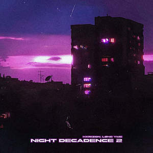 NIGHT DECADENCE 2 (Explicit)