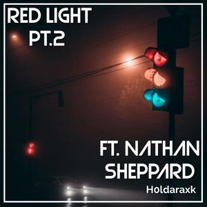 Red Light, Pt. 2 (feat. Nathan Sheppard) [Explicit]