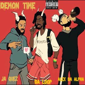 Demon Time (feat. Da Loop & Alex DaAlpha) (Explicit)