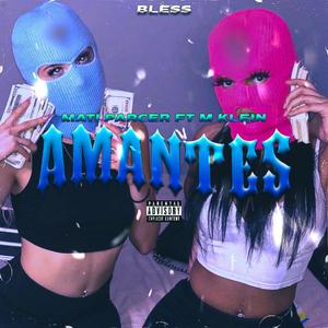 Amantes (feat. M Klein) [Explicit]