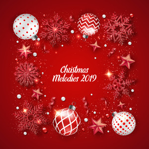 Christmas Melodies 2019