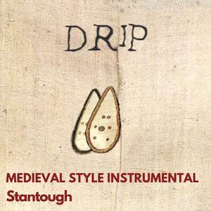 DRIP - Medieval Style Instrumental