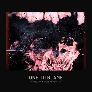 One To Blame (Explicit)