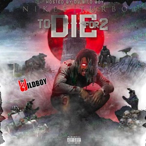 To Die For 2 (Explicit)