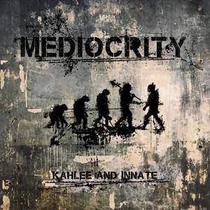 Mediocrity (Explicit)