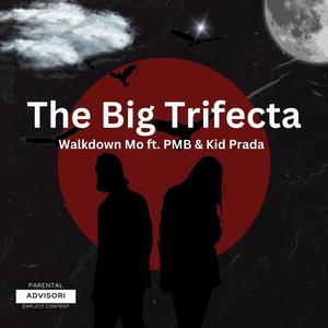 The Big Trifecta (Explicit)