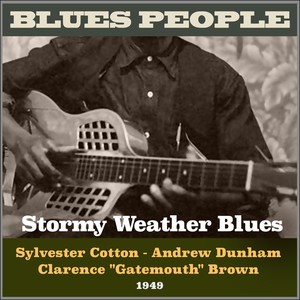 Stormy Weather Blues (Blues People 1949)