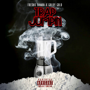 Trap Jumpin (Explicit)