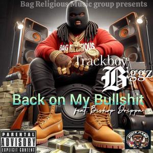 Back On My Bullshit (Explicit)