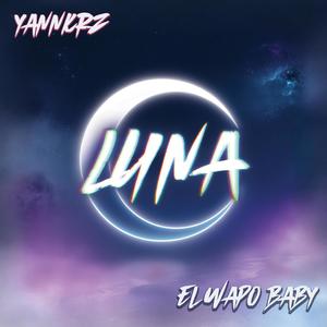 Luna (Remaster) (feat. El Wapo Baby)